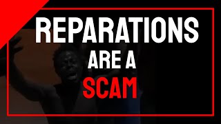 Reparations are Stupid [upl. by Vish]