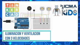 Cómo hacer un circuito de Ventilación e Iluminación con ARDUINO  TINKERCAD  ICMAKIDS [upl. by Rosner]