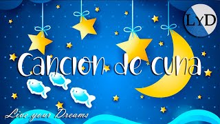 Música para Dormir Bebés Profundamente 🌜 Canción de Cuna o Nana Instrumental para Niños 🌛 [upl. by Aivil290]