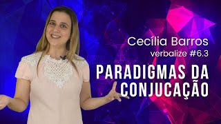 VERBALIZE 63  PARADIGMAS DA CONJUGAÇÃO [upl. by Nickie306]