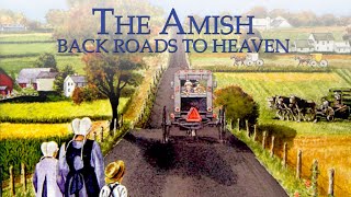 The Amish Back Roads to Heaven  Full Movie  Burton Buller [upl. by Nedle758]