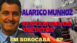 IRMÃO ALARICO DE SUMARÉ  EM SOROCABA  SP  TESTEMUNHOS INÉDITOS [upl. by Mazonson]