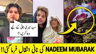 Nadeem Nani Wala  Nani Wala  Nadeem Nani Wala Song  Nadeem Nani Vlog Nadeem Nani Wala Nani Death [upl. by Ahsinuq583]