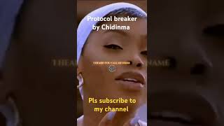 protocol breaker by Chidinma [upl. by Elton]