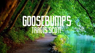 Goosebumps  Travis Scott Kendrick Lamar Clean  Lyrics [upl. by Daj]