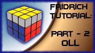 Fridrich Method Tutorial  Part 2  OLL Two  look [upl. by Aelyak777]