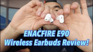 ENACFIRE E90 Wireless Earbuds Review Worth it [upl. by Clovah]