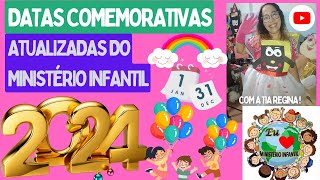 DATAS COMEMORATIVAS ATUALIZADAS DO MINISTÉRIO INFANTIL 2024 datascomemorativasdoministerioinfantil [upl. by Errick590]