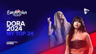 🇭🇷 Dora 2024  My Top 24  Comments amp Ratings Eurovision 2024 [upl. by Rhoads]