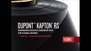 DuPont™ Kapton® RS Heatup  Cooldown Demonstration [upl. by Ielirol]