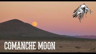 Comanches  Comanche Moon [upl. by Cheria]