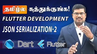 தமிழில் Json Serialization2  Professional Flutter Development [upl. by Aenitsirhc]