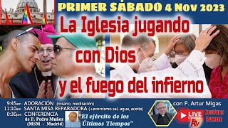 quotLa Iglesia jugando con Dios y el infiernoquot  PRIMER SÁBADO 4 Nov P Artur Migas y P Pedro Muñoz [upl. by Meela]