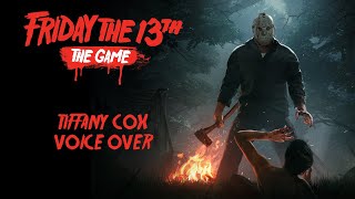 Friday The 13th The Game  Tiffany Flirty Girl Voice Over ENJP [upl. by Caiaphas49]