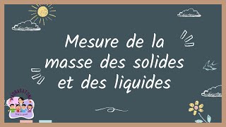 Mesure de la masse des solides et des liquides  1ère Année Collège [upl. by Aicilana]