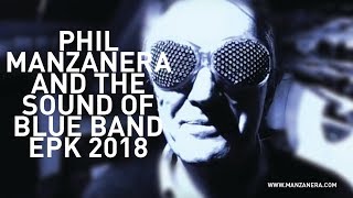 Phil Manzanera  The Sound Of Blue Band  EPK [upl. by Ausoj763]