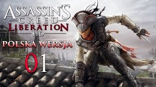 Zagrajmy w Assassins Creed Liberation HD PL 01  Vertez  1080p [upl. by Angy614]