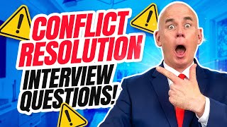 CONFLICTRESOLUTION Interview Questions amp ANSWERS [upl. by Huttan]