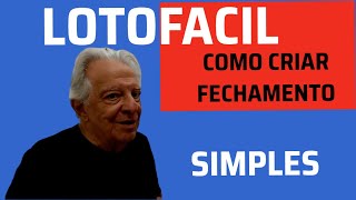 LOTOFACIL  Aprenda a CRIAR UM FECHAMENTO Simples  A MENOR Quantidade de Cartões em um Fechamento [upl. by Eiramlirpa]