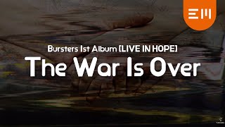 BURSTERS 버스터즈The War Is Overofficial audio [upl. by Salokcin]