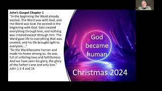 Christmas 2024 Advent Series  Part 1 God has become human [upl. by Jew973]