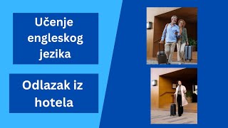 Učenje engleskog jezika odlazak iz hotela [upl. by Cherilyn]