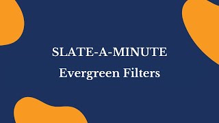 SlateAMinute Evergreen Filters [upl. by Daisie]