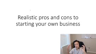 Realistic pros and cons to starting your own business episode 147 [upl. by Goar]