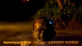 Apocalypse Now Ambient Voyage [upl. by Pastelki105]