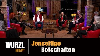 WurzlHeimat  Jenseitige Botschaften [upl. by Clower]