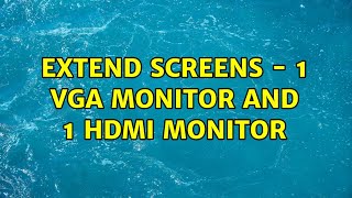 Extend screens  1 VGA Monitor and 1 hdmi Monitor [upl. by Aehsal]