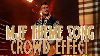 AEW Theme Song  MJF Dig Deep With Crowd amp Arena Effect [upl. by Yramliw]