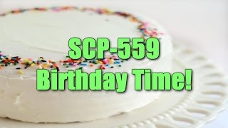 SCP559 Birthday Time  object class euclid [upl. by Hillman]