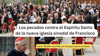 Nueva iglesia sinodal de Francisco y los pecados contra el Espíritu Santo SD 480p [upl. by Pelagia]