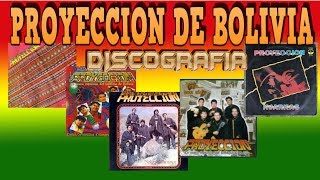 GRUPO PROYECCION DE BOLIVIA  LA DISCOGRAFIA [upl. by Busch]