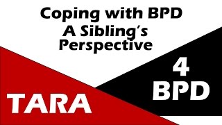 Coping with BPD A Siblings Perspective [upl. by Campagna]