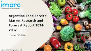 Argentina Food Service Market Overview Trends Opportunities Growth and Forecast by 2032 [upl. by Assenar427]