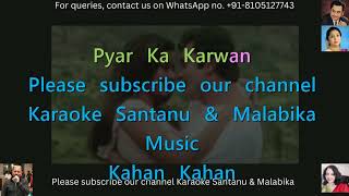 Mausam Pyar Ka Rang Badalta Rahe Karaoke with Scrolling Lyrics [upl. by Humfried]