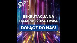 Campus Polska Przyszłości 2024 [upl. by Diskin250]