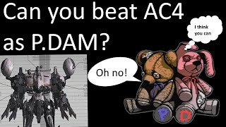 Can you beat Armored core 4 as PDam [upl. by Sibell]