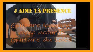 J aime Ta Presence Guitare Louange avec Accords [upl. by Floeter]