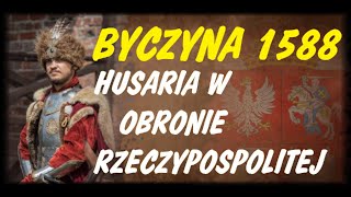 Husaria Bitwa Pod Byczyną 1588 [upl. by Oetsira449]