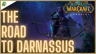 WoW Classic The Road to Darnassus [upl. by Liek]