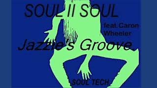 1Soul II Soul featCaron Wheeler  Jazzies Groove Soul Tech [upl. by Dupuis]