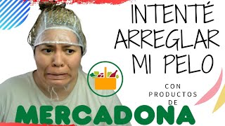 👩MECHAS EN CASA con productos de SUPERMERCADO MERCADONA 2020 [upl. by Hairehcaz624]