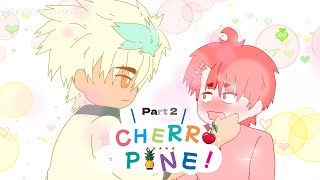 2 Cherro Pine  BL Anime [upl. by Dust]