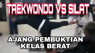 TAEKWONDO VS SILAT PERTANDINGAN KELAS SENIOR [upl. by Polash360]