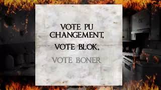 Vote pu Changement Vote Blok Vote Boner [upl. by Dlarrej631]