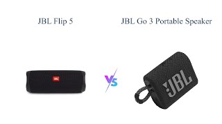 JBL Flip 5 vs JBL Go 3 Which Portable Speaker is Better 🎵🔊 [upl. by Anyal730]