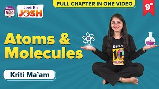 Atoms and Molecules Class 9 Science Chemistry One Shot ConceptsQuestions  CBSE Class 9 Exams [upl. by Ahsitram]